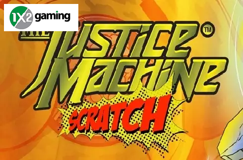 Justice Machine Scratch